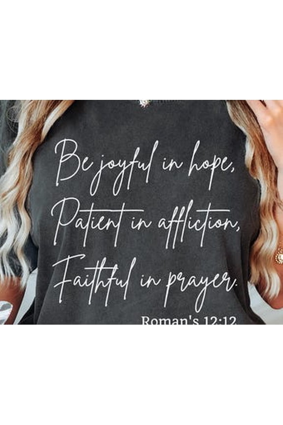 Comfort Colors® Be Joyful in Hope Romans 12:12 Shirt, Inspirational Christian Graphic Tee for Women, Faith-Based Shirts, Bible Verse Apparel
