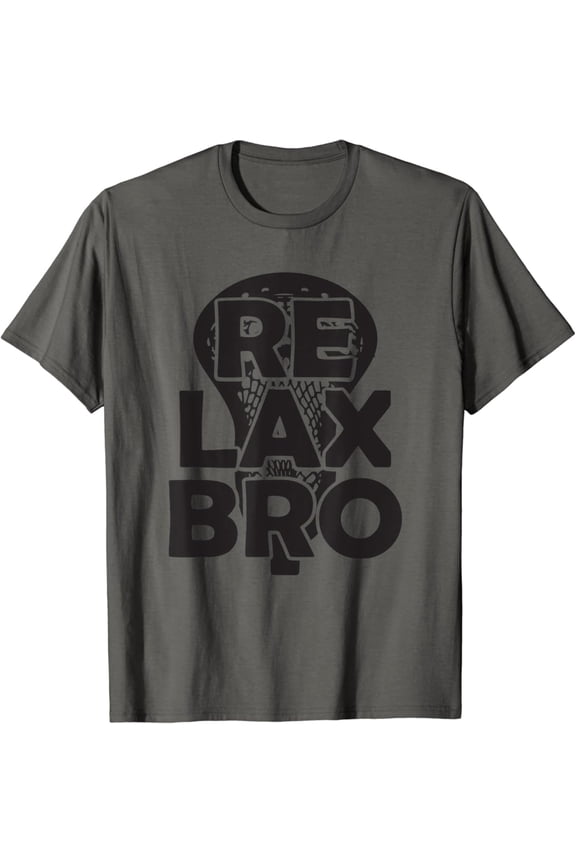 Cool Re Lax Bro Lacrosse Player Team Lax Gift T-Shirt All Size S-5Xl