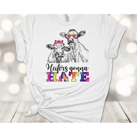 Simple Fit Cow Shirt, Heifers Gonna Hate, Tie Dye Cow Shirt, Cow Tee, Unisex Soft Tee, Plus Size Available All Size S-5XL
