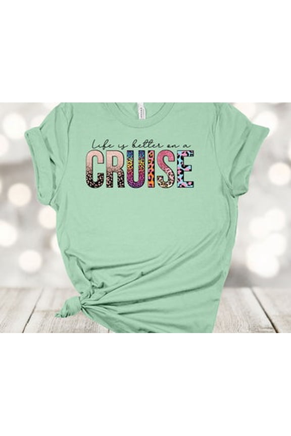 Cruise Shirt, Life Is Better On A Cruise, Cruise Tee, Family Cruise, Couples Cruise, Soft Unisex Tee, Plus Sizes Available All Size S-5XL