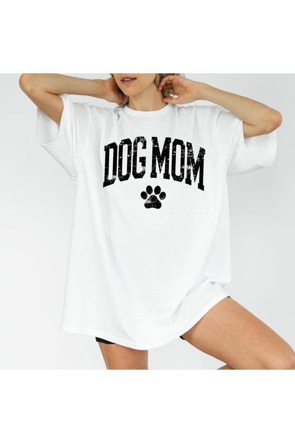 Dog Mom Shirt, Dog Mom T-Shirt, DTG Printed Pet Lover Shirt, Dog Lover Gift, Cozy Graphic Tee for Women, Dog Mom Crewneck All Size S-5XL