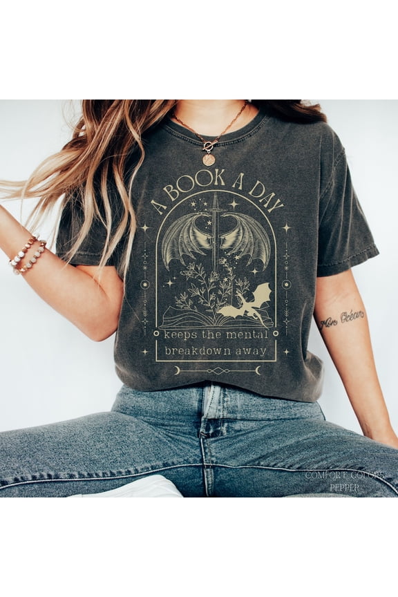 Dragon A Book a Day , Bookish , Book Club Shirt, Fantasy Book Merch T-Shirt, Gift for Reader, Book Lover All Size S-5XL