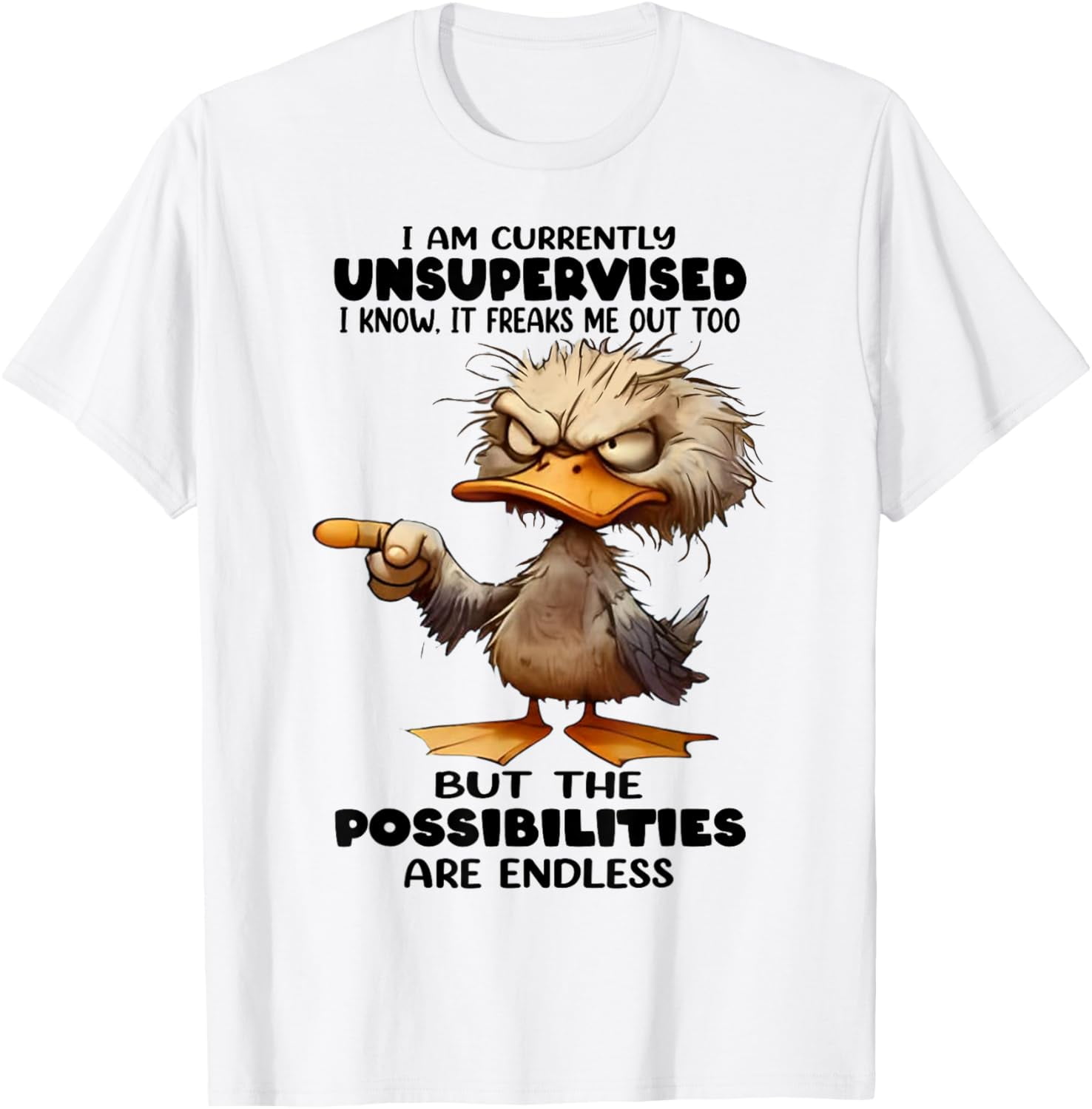 Simple Fit Duck I Am Currently Unsupervised I Know It Freaks Me