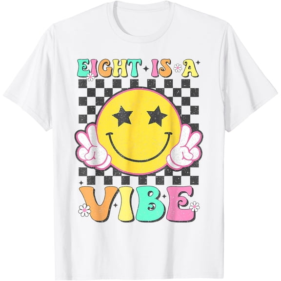 Simple Fit Eight Is A Vibe 8Th Birthday Groovy Smile Face 8 Years Old T-Shirt All Size S-5Xl