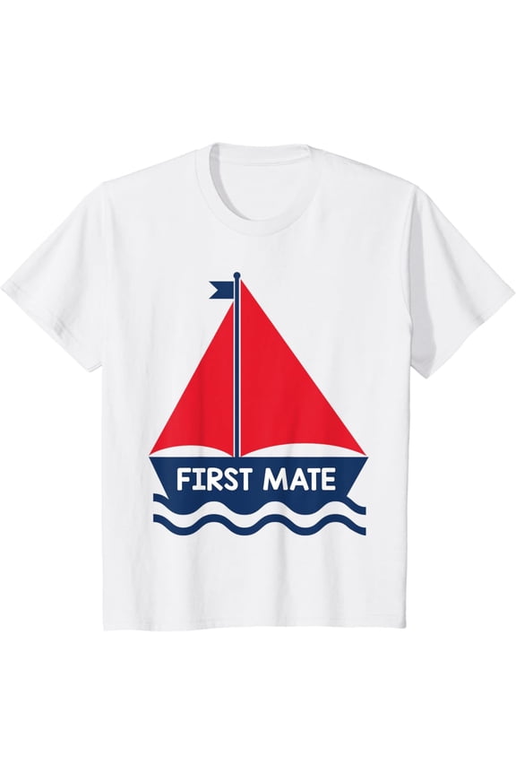 First Mate Sailing Boat Boys Girls R T-Shirt All Size S-5XL
