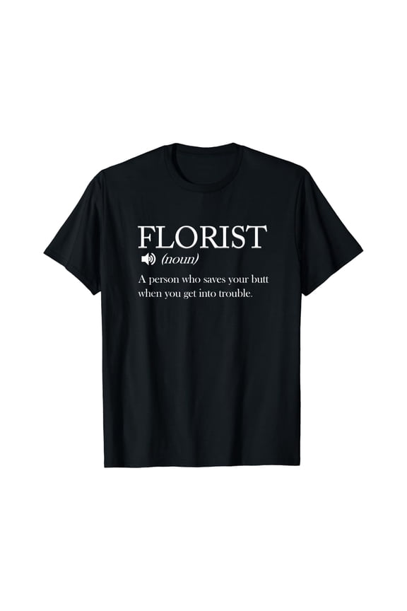 Florist Definition Floral Designer T-Shirt
