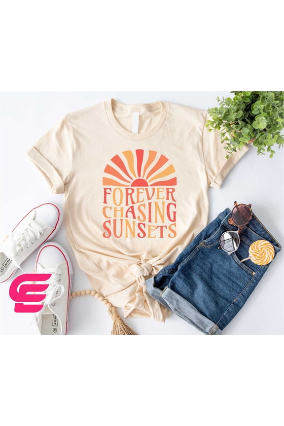 Forever Chasing Sunsets Shirt, Sunset Shirt, Sunshine Shirt, Summer Shirt, Girls Trip Shirts, Summer Trip Shirt, Beach Shirt, Travel Shirt All Size S-5Xl