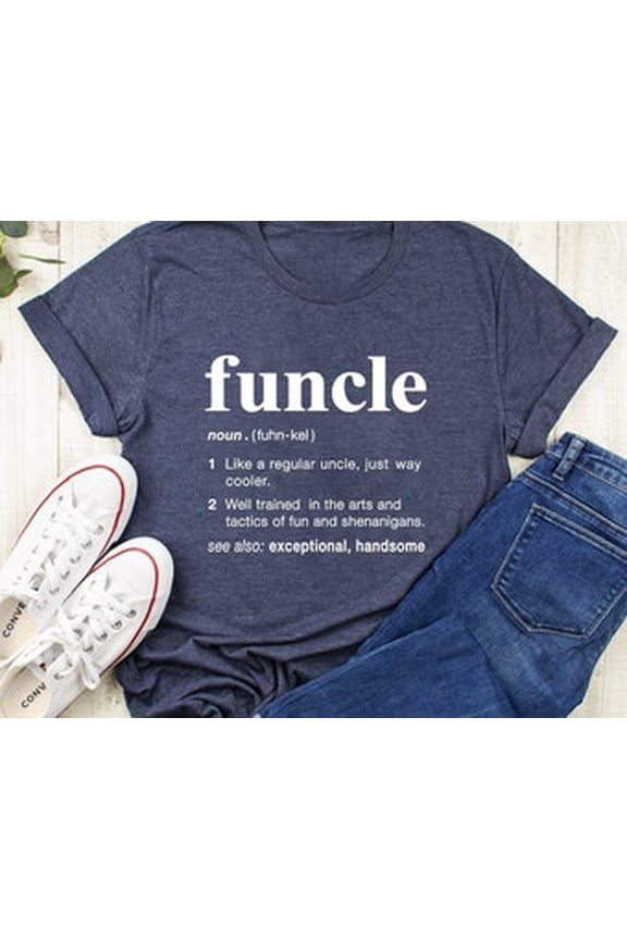 Gift For Uncle, Uncle Shirt, Funcle Definition Shirt, Family Shirt, New Uncle, Uncle To Be Shirt,Favorite Uncle,Like a Dad Only Cooler