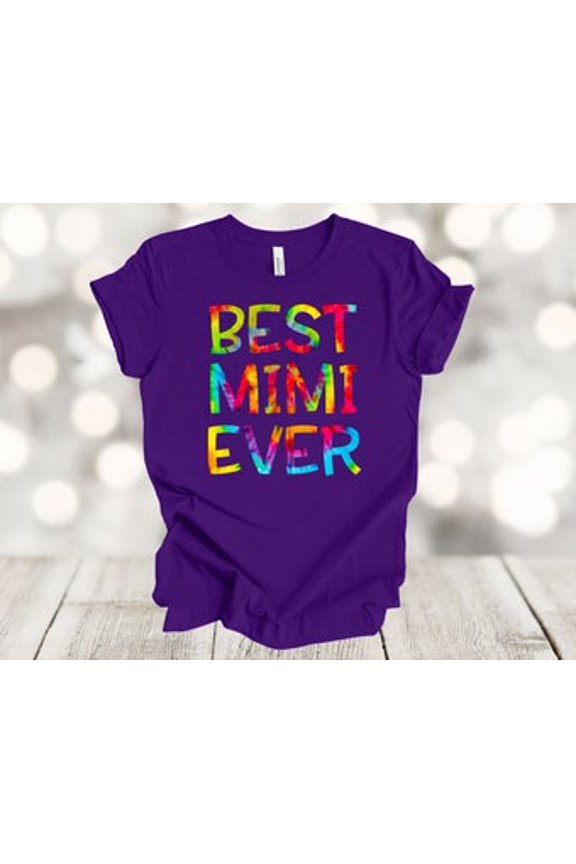 Grandparent Shirt, Best Mimi Ever, Tie Dye, Grandma Tee, Unisex Soft Tee, Plus Size Available All Size S-5XL