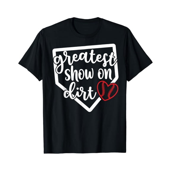 Simple Fit Greatest Show On Dirt Baseball Softball Tshirt All Size S-5Xl