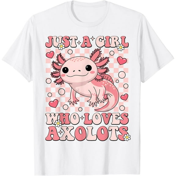Simple Fit Groovy Axolotl Kawaii Just A Girl Who Loves Axolotls T-Shirt All Size S-5XL