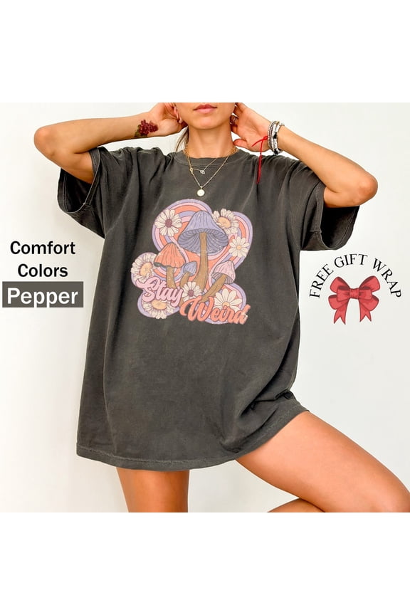 Groovy Mushroom Shirt, Stay Weird, Hippy Mushroom Shirt, Woman Aesthetic Clothes, Floral Graphic Tee, Popular Botanical Shirt All Size S-5Xl