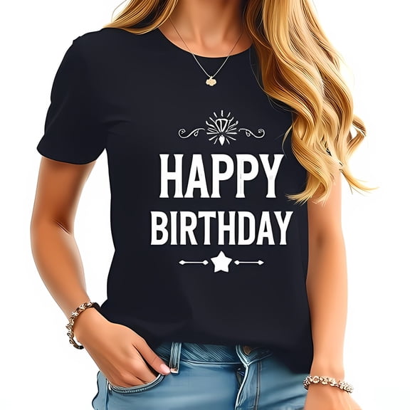 Simple Fit Happy Birthday T-Shirt For Women - Elegant Navy Blue Crew Neck-All Cotton All Size S-5Xl