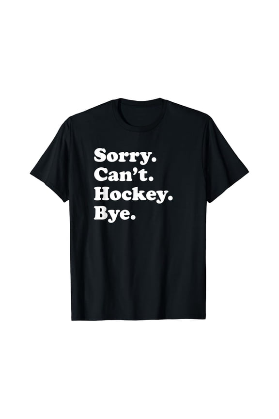 Hockey Gift For Men Women Boys Or Girls T-Shirt All Size S-5Xl