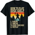 thumbnail image 1 of Simple Fit How To Play Disc Golf Throw Swear Look For Disc Repeat T-Shirt All Size S-5Xl, 1 of 5