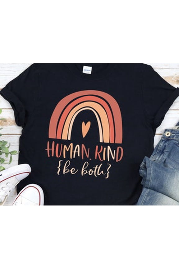 Human Kind Be Both Shirt Unity Tee Diversity Shirt Equality Shirts Solidarity Tee Kindness Shirt Human Kind Tee Human Kind Tshirt All Size S-5XL