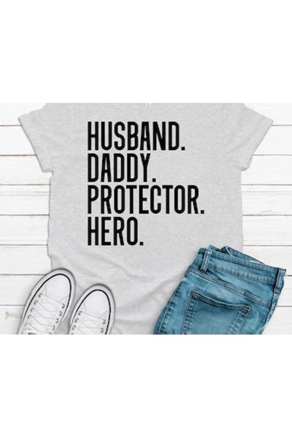 Husband Daddy Protector Hero, Father's Day Gift, Soft Tee, Plus Sizes Available, Dad Gift, Grandpa Gift All Size S-5XL