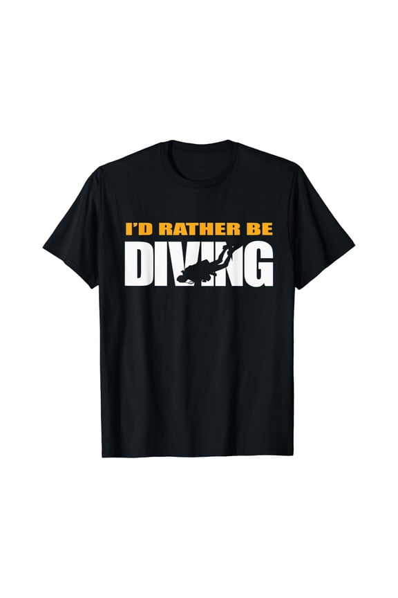 I'D Rather Be Diving Scuba Diving T-Shirt All Size S-5XL