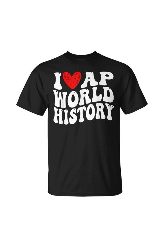 I Love Ap World History Retro Groovy Unisex T Shirt Gift For Him/Her