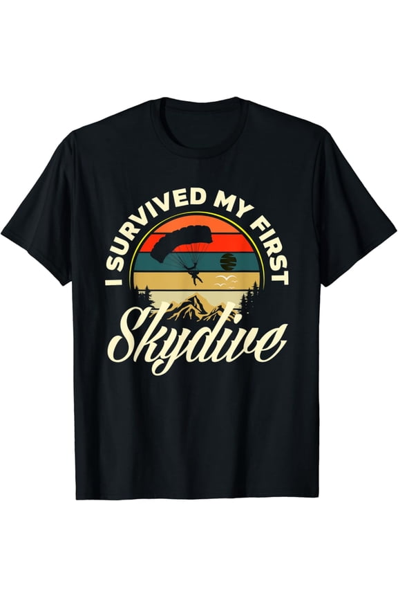 I Survived My First Skydive Siver Skydiving T-Shirt All Size S-5XL