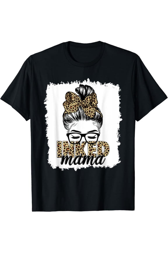 Inked Mama Messy Bun Mom Life Leopard Tattooed Mom All Size S-5XL