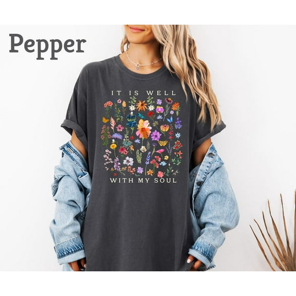 Simple Fit It is Well With My Soul Shirt, Christian Floral Shirt, Bible Verse Shirt, Wildflowers Christian Shirt, Christian Faith Shirt