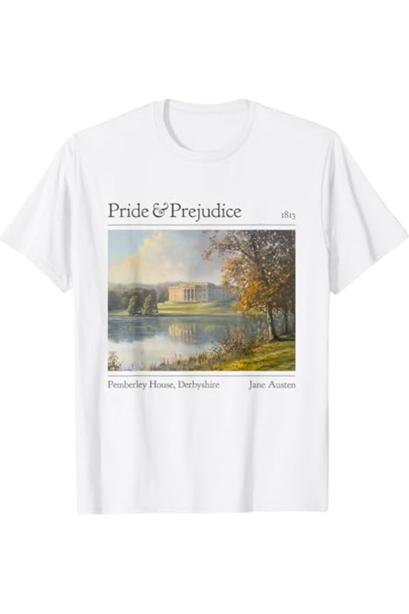 Jane Austen Pemberley 250Th Anniversary And Prejudice T-Shirt All Size S-5XL
