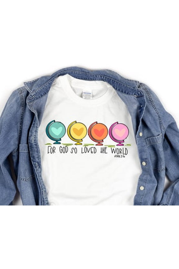John 3 16 Shirt, For God So Loved The World T-shirt, Christian Shirts, Shirt with Scripture, Christian Clothing, Sunday School Teacher Shirt