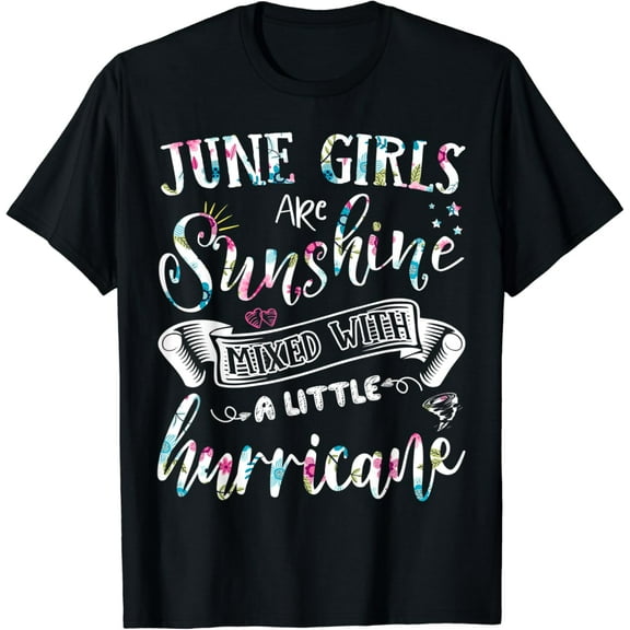 Simple Fit June Girls Are Sunshine Mixed Little Hurricane Floral Gifts T-Shirt