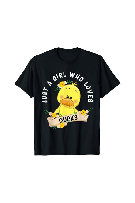 Just A Girl Who Loves Ducks Cute Duck Girl Gift Idea T-Shirt