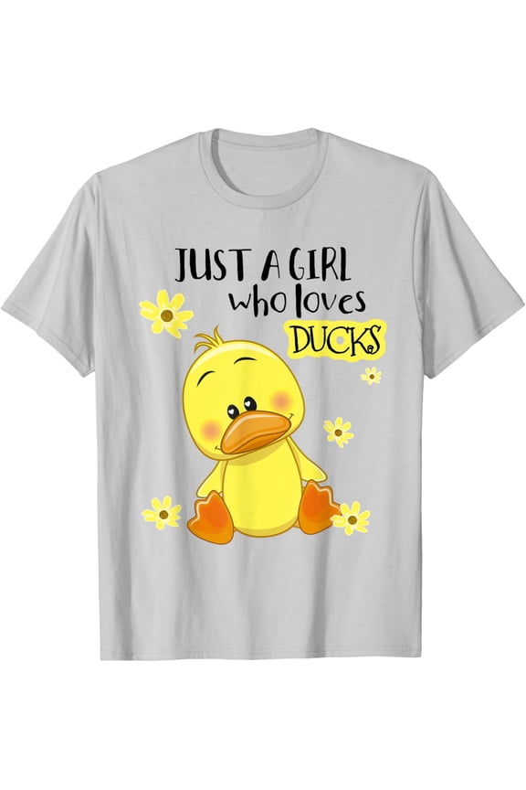 Just A Girl Who Loves Ducks: Duck Lover Girl T-Shirt