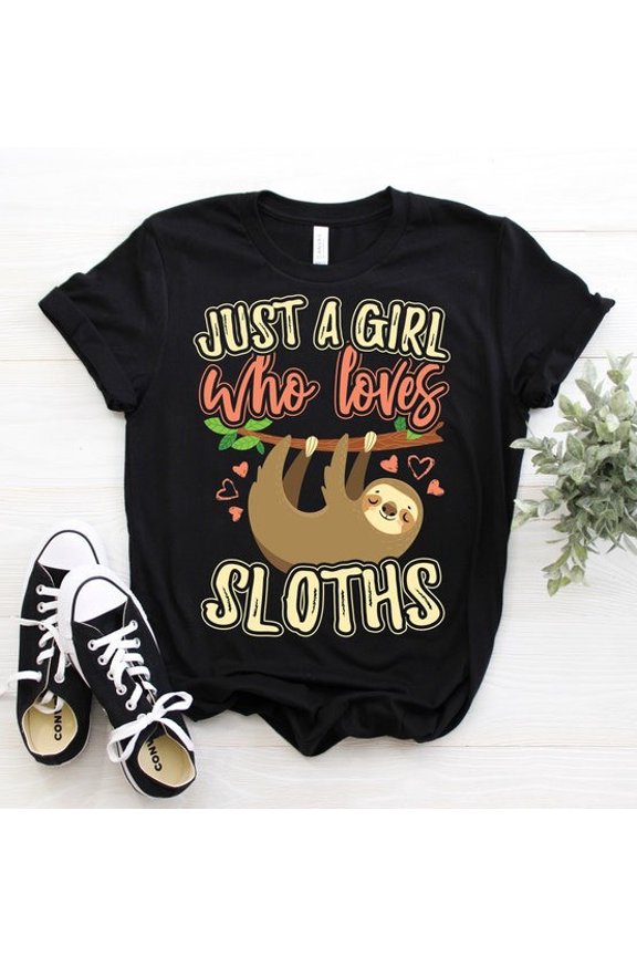 Just A Girl Who Loves Sloths Shirt, Sloth Shirt, Sloth Tshirt, Sloth Gift, Fu... Gift For Him/Her Gift For Him/Her