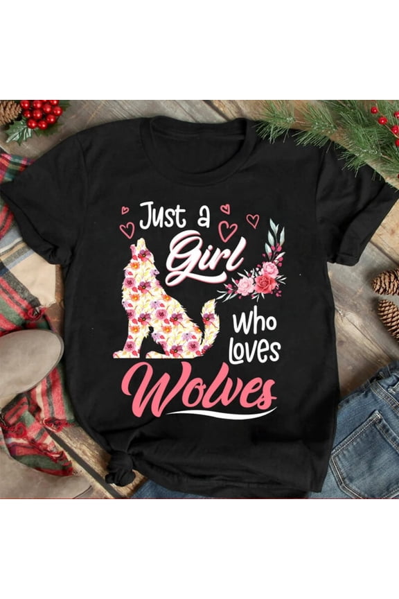 Just A Girl Who Loves Wolves, Wolves Lover, Wolves Shirt, Wolves Hoodies, Wol... Gift For Him/Her Gift For Him/Her