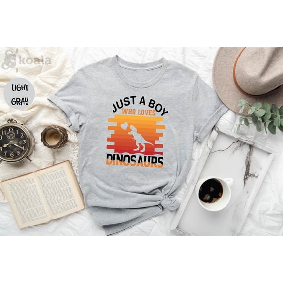 Simple Fit Just A Boy Who Loves Dinosaurs Shirt, Dinosaurs T-Shirt, Animal Lover Shirt, Dinosaurs Lover Gift, Gift for Dinosaurs Lover, Gift for Him All Size S-5XL