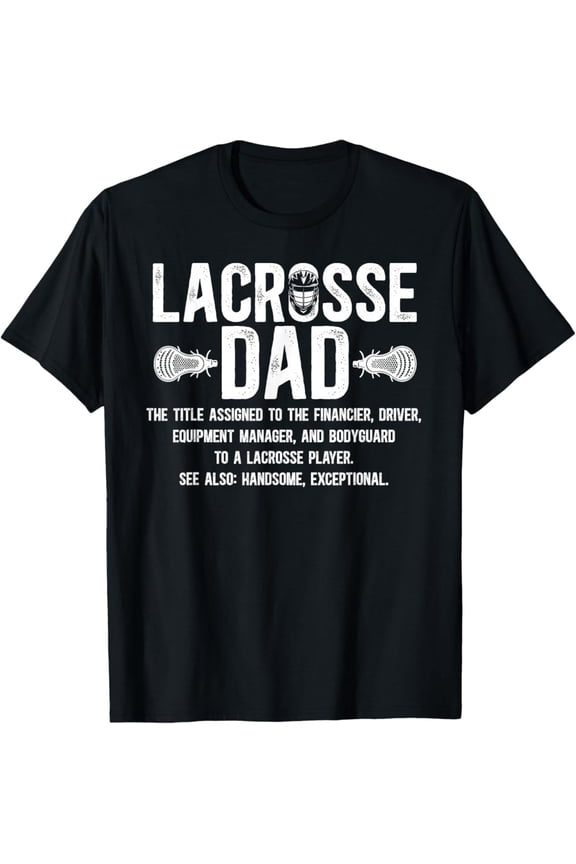 Lacrosse Dad Definition Lacrosse Player Father T-Shirt All Size S-5Xl