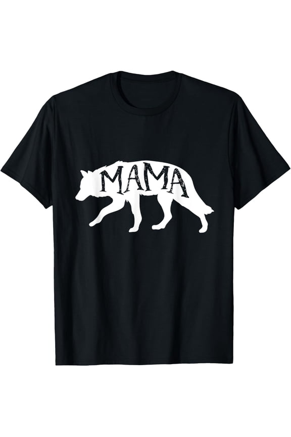 Mama Wolf T-Shirt - For The Wild Protective Mom (W1) Gift For Him/Her