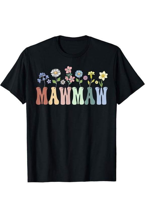 Mawmaw Gifts Women Wildflower Floral Design Mawmaw T-Shirt