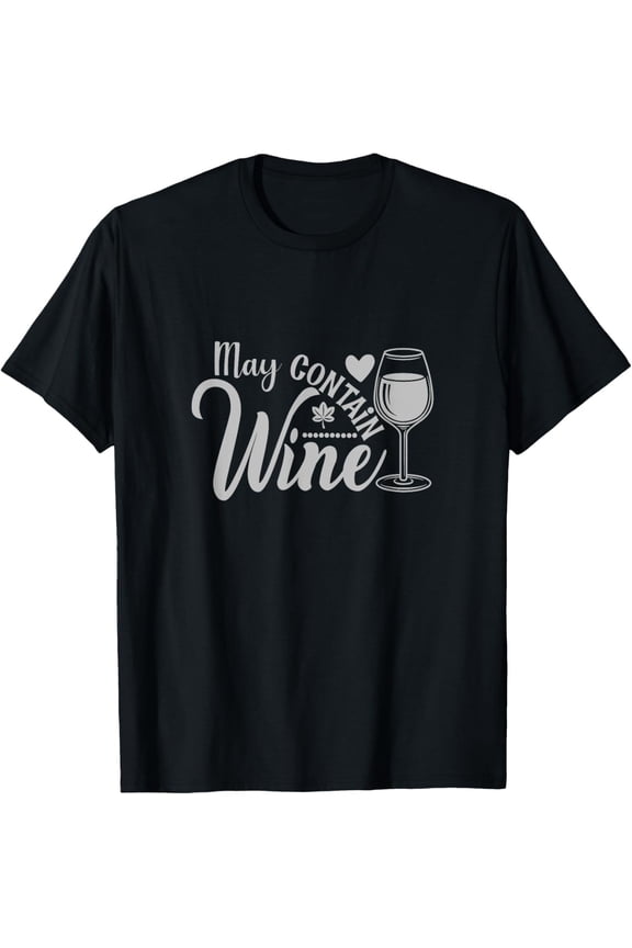 May Contain Wine Wine Lover Gift For Her T-Shirt All Size S-5Xl