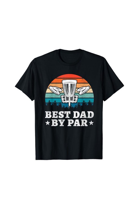 Mens Best Dad By Par, Disc Golf T-Shirt All Size S-5Xl