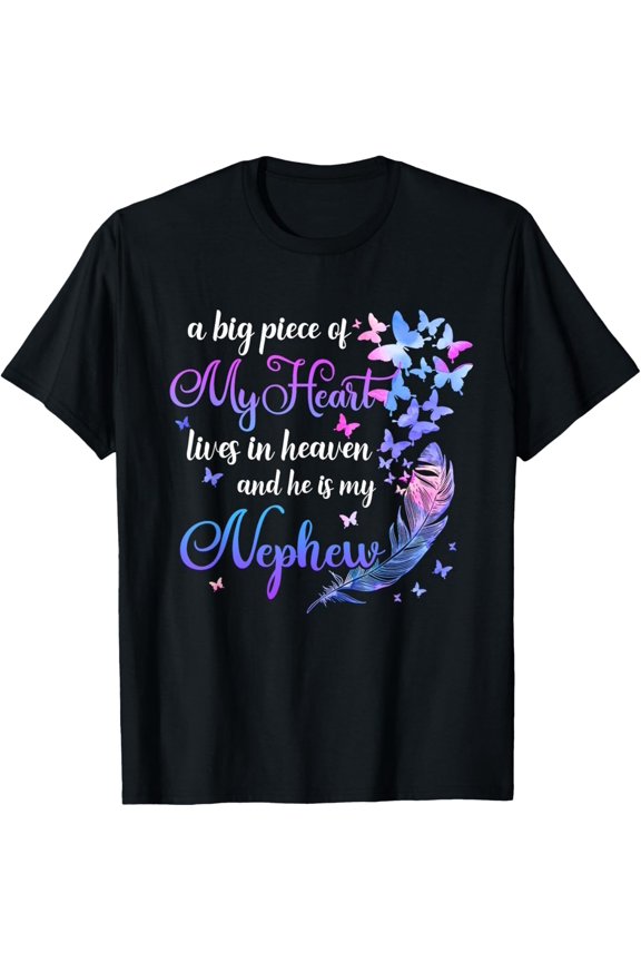 My Nephew He Lives In Heaven Memorial Quote Aunt Uncle T-Shirt Gift For Him/Her