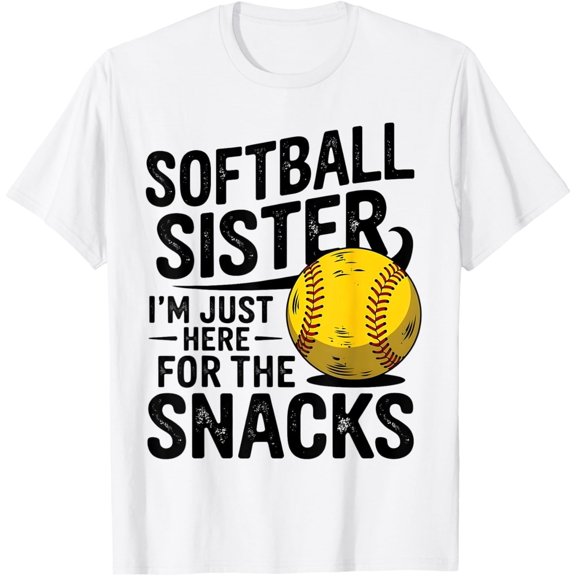 Simple Fit My Sister Plays Softball I'M Here For The Snacks Brother T-Shirt All Size S-5XL