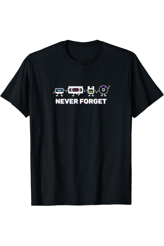 Never Forget Retro T Shirt For Men From 80S, 90S, Or 2000S T-Shirt All Size S-5Xl