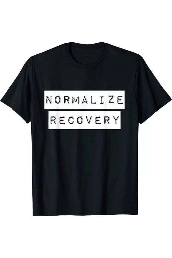 New Limited Narcotics Anonymous Shirt Normalize Recovery Na Aa Gifts T-Shirt Gift For Him/Her