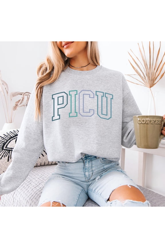 Picu Nurse , Pediatric Intensive Care Unit Sweater, Pediatric Icu Nursing Crewneck, Picu Nurse Graduation Gift For Pediatric Nurse All Size S-5XL