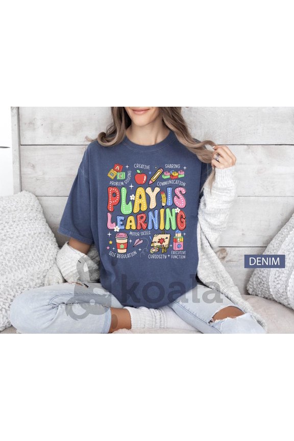 Play Is Learning Shirt, Teacher Shirt, Back To School Shirt, Cute Teacher Shirt, Shirt, Teacher Life Tee, Back To School Gift All Size S-5XL