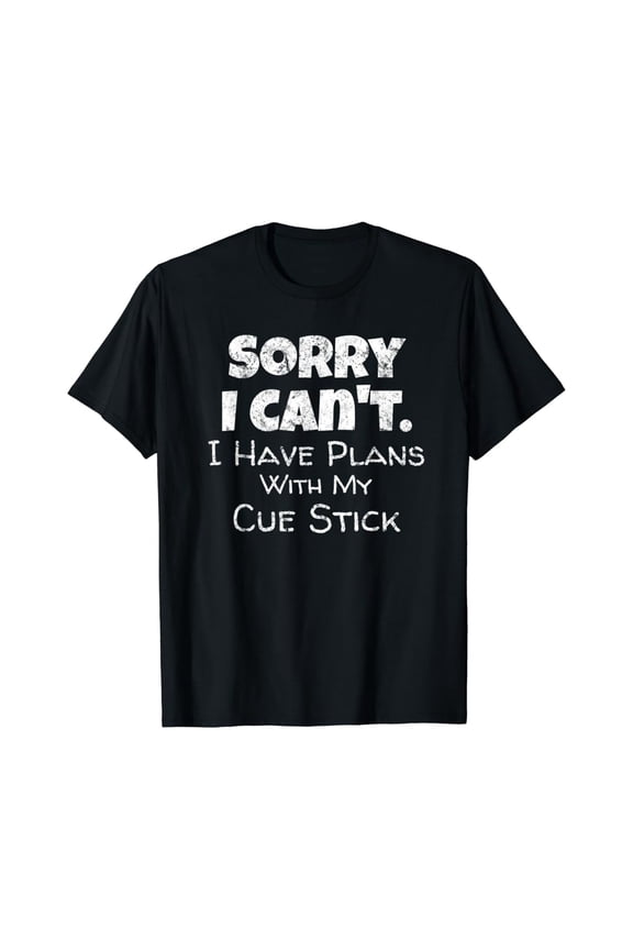 Pool Cue Stick Quote Billiards Snooker Player Gift T-Shirt All Size S-5Xl