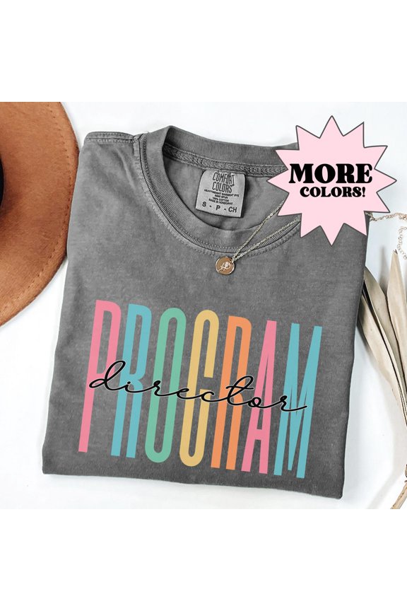 Program Director Shirt, Program Director Gift, Activity Director, Activity Director Gift, Program life Tee, Coworker Shirt, Office Staff