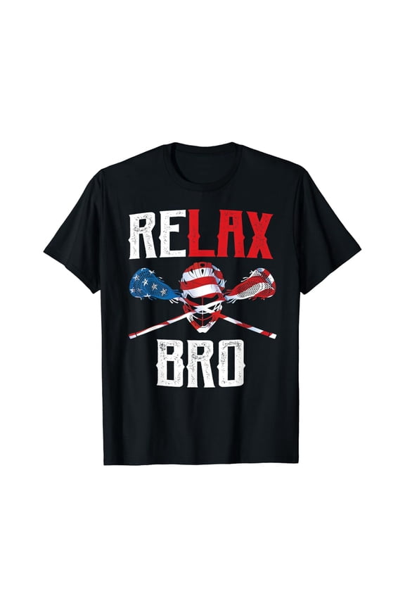 Relax Bro Lacrosse American Flag Lax Lacrosse Player Gifts T-Shirt All Size S-5Xl