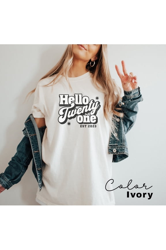 Retro 21St Birthday Shirt, Women Gift, Turning 21 Birthday Shirt, Est 2003 Birthday Gift Shirt, 21St Birthday Shirt, Hello 21St Birthday, All Size S-5Xl
