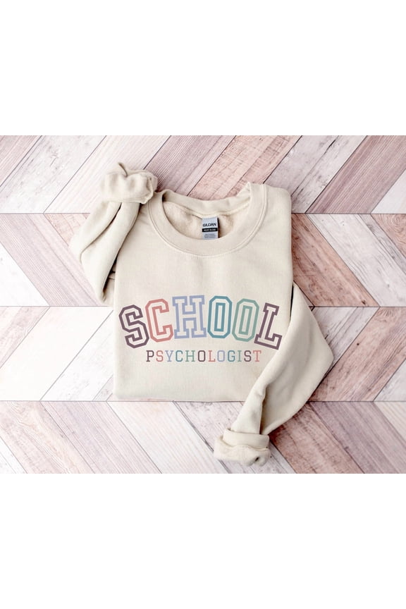 School Psychologist Sweater, For Psychologist, Registered Psychologist Gift, Gift For New Psychologist, College Oversize Crewneck All Size S-5XL
